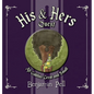 His & Hers Quest: All Goblins Great and Small - Hardcover