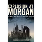 Explosion at Morgan: The World War I Middlesex Munitions Disaster - Hardcover