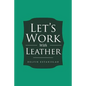 Let's Work With Leather - Paperback