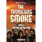The Thundering Smoke Book 3: The End Of The Line - Hardcover