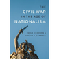 The Civil War in the Age of Nationalism - Hardcover