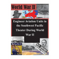 Engineer Aviation Units in the Southwest Pacific Theater During World War II - Paperback