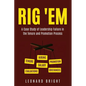 Rig 'em: A Case Study of Leadership Failure in the Tenure and Promotion Process - Paperback