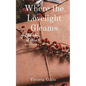 Where the Lovelight Gleams - Paperback