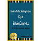 Stuck in Traffic, Waiting in Line: Kids BrainGames: on the go. anywhere. anytime. - Paperback