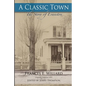 A Classic Town: The Story of Evanston - Paperback