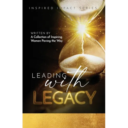 Leading With Legacy - Paperback