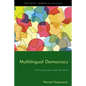 Multilingual Democracy: Switzerland and Beyond - Hardcover