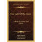 Our Lady Of The Green: A Book Of Ladies' Golf (1899) - Paperback