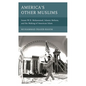 America's Other Muslims: Imam W.D. Mohammed, Islamic Reform, and the Making of American Islam - Paperback