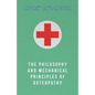 The Philosophy and Mechanical Principles of Osteopathy - Paperback