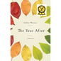 The Year After: A Memoir - Paperback