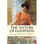 The Nature of Goodness - Paperback