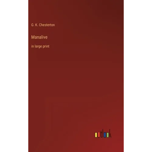 Manalive: in large print - Hardcover