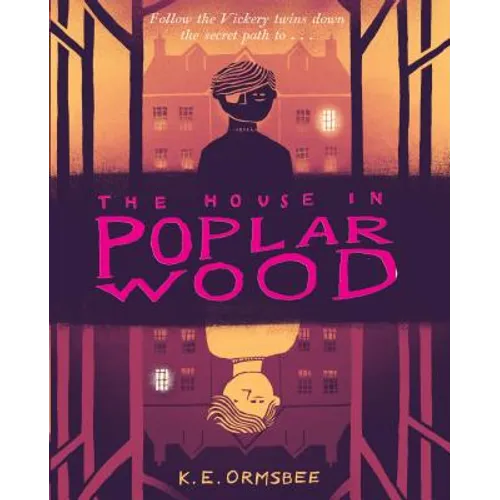The House in Poplar Wood: (Fantasy Middle Grade Novel, Mystery Book for Middle School Kids) - Hardcover