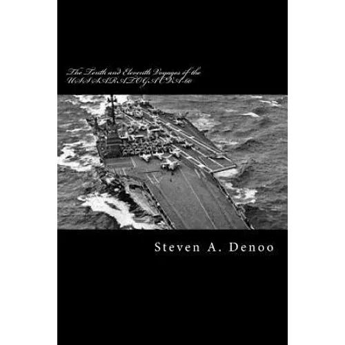 The Tenth and Eleventh Voyages of the USS SARATOGA CVA-60: Adventures of a Spectator - Paperback