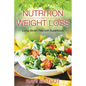 Nutrition and Weight Loss: Living Gluten Free with Superfoods - Paperback