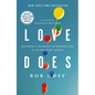 Love Does: Discover a Secretly Incredible Life in an Ordinary World - The Perfect Christian Graduation Gift to Celebrate Your Grad - Paperback