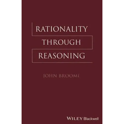 Rationality Through Reasoning - Paperback