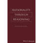 Rationality Through Reasoning - Paperback