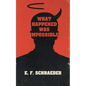 What Happened Was Impossible - Paperback