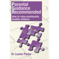 Parental guidance recommended: How to raise emotionally healthy children - Paperback