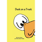 Duck on a Truck - Paperback