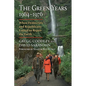 The Green Years, 1964-1976: When Democrats and Republicans United to Repair the Earth - Hardcover