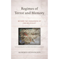 Regimes of Terror and Memory: Beyond the Uniqueness of the Holocaust - Hardcover