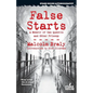 False Starts: A Memoir of San Quentin and Other Prisons - Paperback