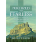 Pure Bold and Fearless: One Woman's Testimony of Overcoming, Her Visions, and Personal Experiences. - Paperback