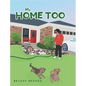 My Home Too - Hardcover