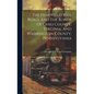 The Hempfield Rail Road, And The Bonds Of Ohio County, Virginia, And Washington County, Pennsylvania - Hardcover