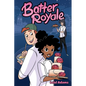 Batter Royale: A Graphic Novel - Paperback