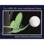 La vida de una mariposa luna - Paperback