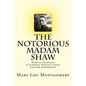 The Notorious Madam Shaw - Paperback