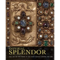 Imperial Splendor: The Art of the Book in the Holy Roman Empire, 800-1500 - Hardcover