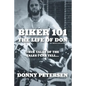Biker 101: The Life of Don: The Trilogy: II of III - Paperback