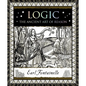 Logic: The Ancient Art of Reason - Hardcover
