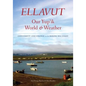 Ellavut / Our Yup'ik World and Weather: Continuity and Change on the Bering Sea Coast - Hardcover