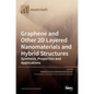 Graphene and Other 2D Layered Nanomaterials and Hybrid Structures: Synthesis, Properties and Applications - Hardcover