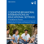 Cognitive-Behavioral Interventions in Educational Settings: A Handbook for Practice - Paperback