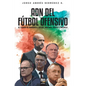 Adn del Fútbol Ofensivo: El Legado de de Guardiola, Bielsa, Van Gaal, Cruyff Y Michels - Paperback