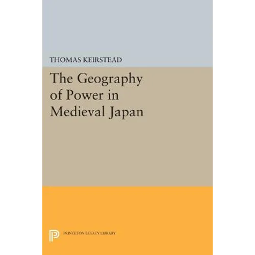 The Geography of Power in Medieval Japan - Paperback