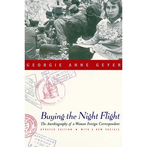 Buying the Night Flight: The Autobiography of a Woman Foreign Correspondent - Paperback