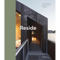 Reside: Contemporary West Coast Houses - Hardcover