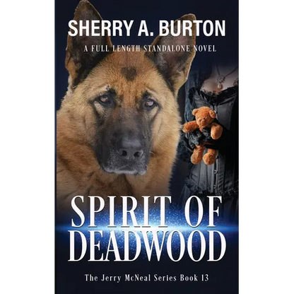 Spirit of Deadwood: A Full-Length Jerry McNeal Novel - Paperback