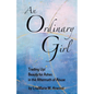 An Ordinary Girl: Trading Up! Beauty for Ashes in the Aftermath of Abuse - Paperback