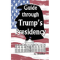 Guide Through Trump's Presidency - Paperback