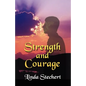 Strength and Courage - Paperback